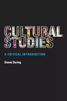 Couverture du produit · Cultural Studies: a critical introduction