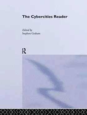 Couverture du produit · The Cybercities Reader (Routledge Urban Reader Series)