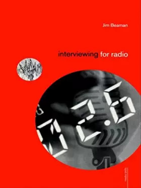 Couverture du produit · Interviewing for Radio