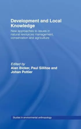 Couverture du produit · Development and Local Knowledge (Studies in Environmental Anthropology)