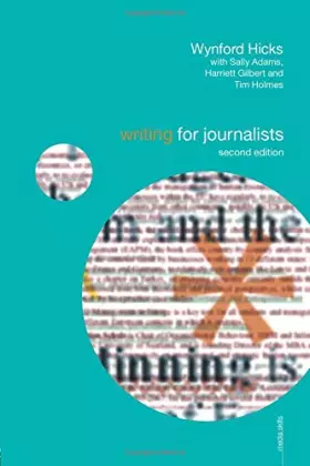 Couverture du produit · Writing for Journalists (Media Skills)