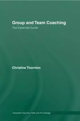 Couverture du produit · Group and Team Coaching: The Essential Guide (Essential Coaching Skills and Knowledge)