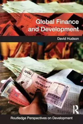 Couverture du produit · Global Finance and Development (Routledge Perspectives on Development)