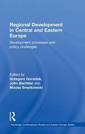 Couverture du produit · Regional Development in Central and Eastern Europe: Development processes and policy challenges