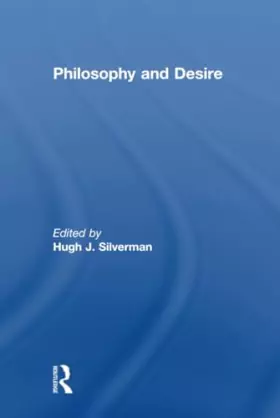 Couverture du produit · Philosophy and Desire (Continental Philosophy)