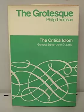 Couverture du produit · The Grotesque: The Critical Idiom