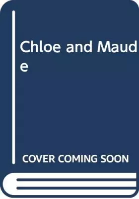 Couverture du produit · Chloe and Maude