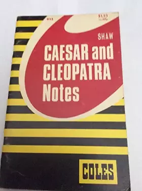 Couverture du produit · Shaw's " Caesar and Cleopatra " , Notes on (Study Aid)
