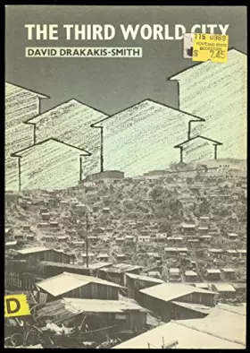 Couverture du produit · The Third World City (Methuen Introductions to Development Series)