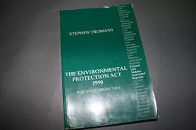 Couverture du produit · Environmental Protection Act, 1990: Text and Commentary
