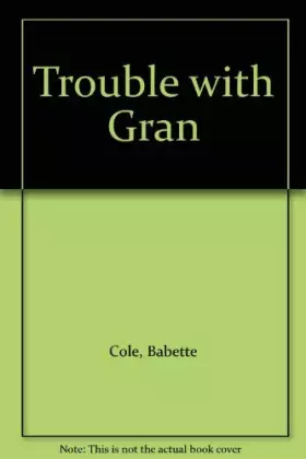 Couverture du produit · Trouble with Gran