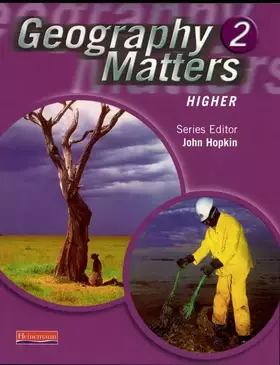 Couverture du produit · Geography Matters 2 Higher: Higher 2