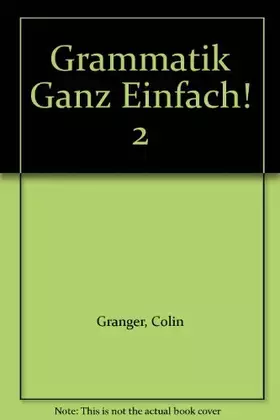Couverture du produit · Grammatik Ganz Einfach! 2