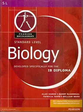 Couverture du produit · BIOLOGY-STANDARD LEVEL-PEARSON BACCAULARETE FOR IB DIPLOMA PROGRAMS