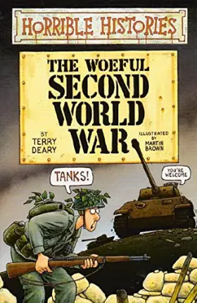 Couverture du produit · Horrible Histories: Woeful Second World War