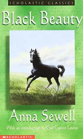 Couverture du produit · Scholastic Classic (Black Beauty: Scholastic Classics) Edition: Reprint