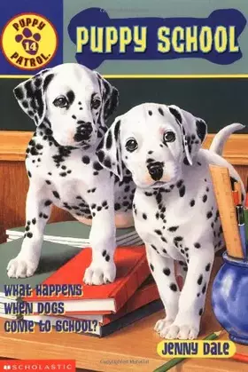 Couverture du produit · Puppy School (Puppy Patrol)