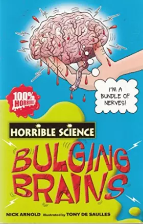 Couverture du produit · Bulging Brains (Horrible Science)