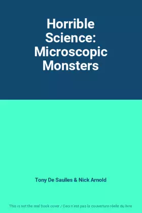 Couverture du produit · Horrible Science: Microscopic Monsters