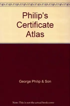 Couverture du produit · Philip's Certificate Atlas