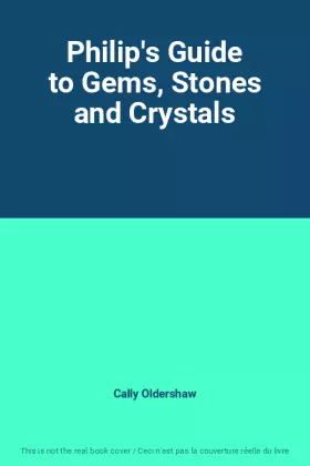 Couverture du produit · Philip's Guide to Gems, Stones and Crystals