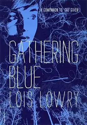 Couverture du produit · Gathering Blue (for Pob Boxed Set Only)