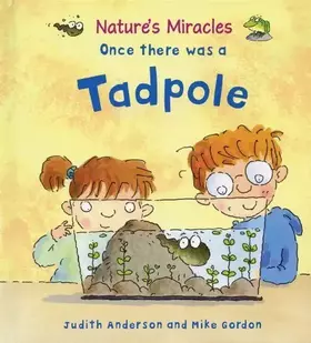 Couverture du produit · Once There Was a Tadpole (Nature's Miracles)