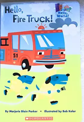 Couverture du produit · Hello World: Hello, Fire Truck!