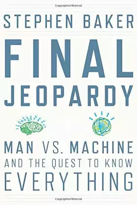 Couverture du produit · Final Jeopardy: Man vs. Machine and the Quest to Know Everything