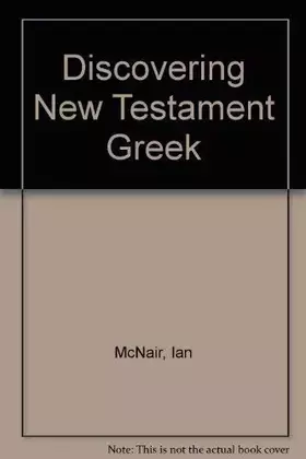 Couverture du produit · Discovering New Testament Greek
