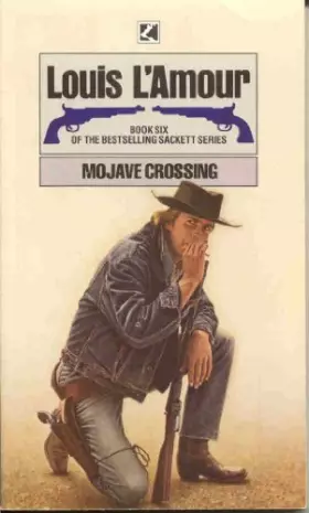 Couverture du produit · Mojave Crossing (Sackett Series)