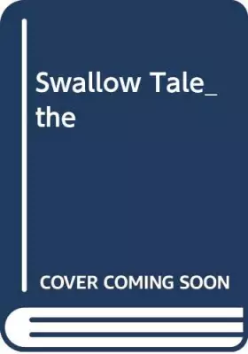 Couverture du produit · The Swallow Tale