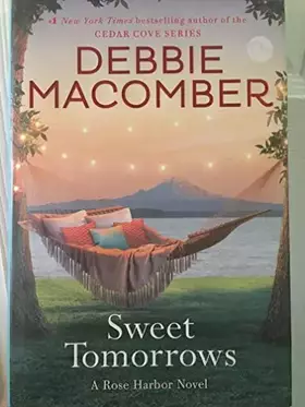 Couverture du produit · Sweet Tomorrows: A Rose Harbor Novel