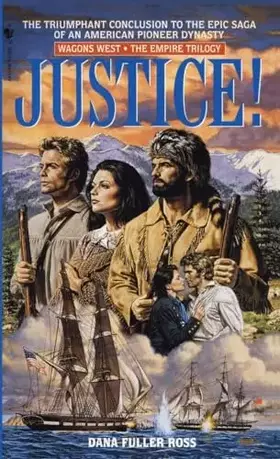 Couverture du produit · Justice! (Wagons West Empire)