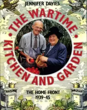 Couverture du produit · The Wartime Kitchen and Garden
