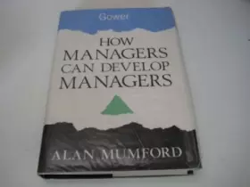 Couverture du produit · How Managers Can Develop Managers