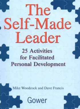 Couverture du produit · The Self-Made Leader: 25 Activities for Facilitated Personal Development