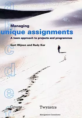 Couverture du produit · Managing Unique Assignments: A Team Approach to Projects and Programmes