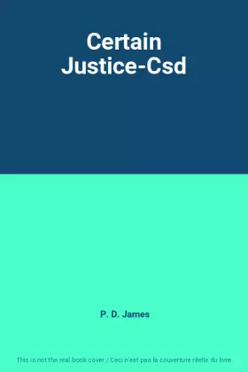 Couverture du produit · Certain Justice-Csd