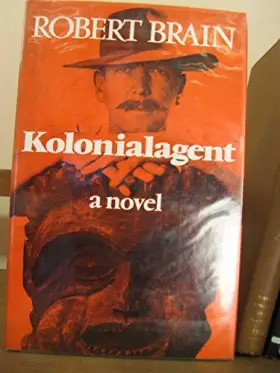 Couverture du produit · Kolonialagent: A novel with an appendix