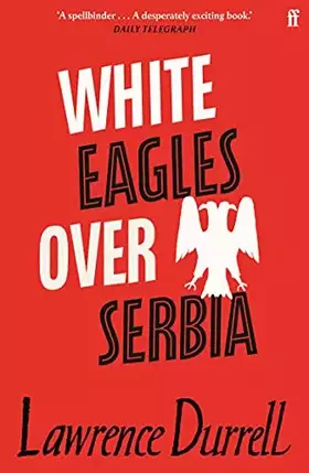 Couverture du produit · White Eagles Over Serbia
