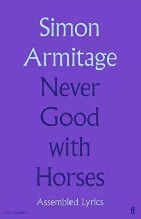 Couverture du produit · Never Good with Horses: Assembled Lyrics