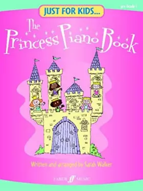 Couverture du produit · Just For Kids... The Princess Piano Book