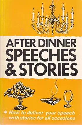 Couverture du produit · After Dinner Speeches and Stories