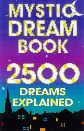 Couverture du produit · Mystic Dream Book: 2,500 Dreams Explained