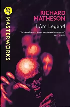 Couverture du produit · I Am Legend (SF Masterworks)