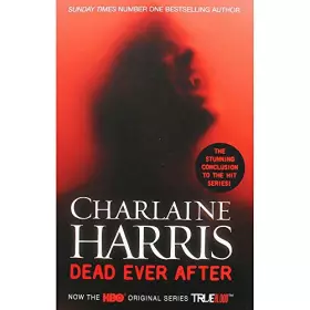 Couverture du produit · Dead Ever After: A True Blood Novel (Sookie Stackhouse)