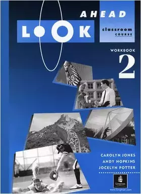 Couverture du produit · Look Ahead: Workbook 2: Classroom Course