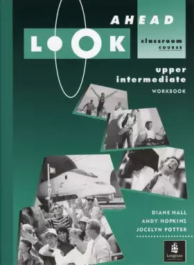 Couverture du produit · Look Ahead: Workbook Upper Intermediate: Classroom Course