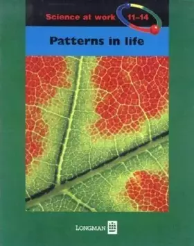 Couverture du produit · Patterns in Life (Science at Work)
